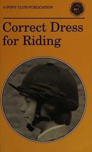 Correct Dress for Riding