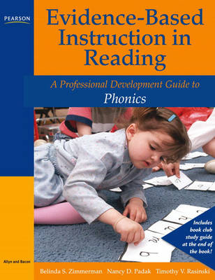 Evidence-Based Instruction in Reading: A Professional Development Guide to Phonics