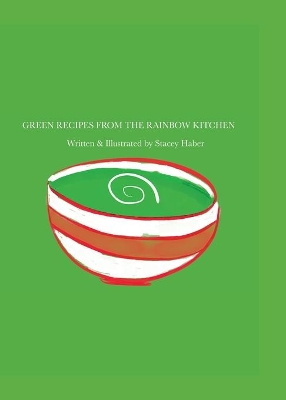 Green Recipes From The Rainbow Kitchen