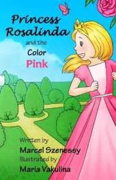 Princess Rosalinda and the Color Pink