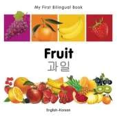 My First Bilingual Book -  Fruit (English-Korean)