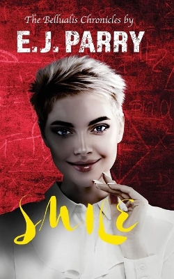 Smile: Book Two of the Bellualis Chronicles