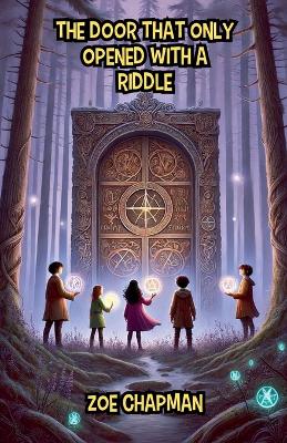 The Door That Only Opened with a Riddle