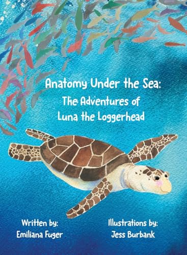 Anatomy Under the Sea: The Adventures of Luna the Loggerhead