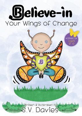 Believe-in Your Wings of Change