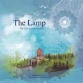 The Lamp: The Life Story of the Bab