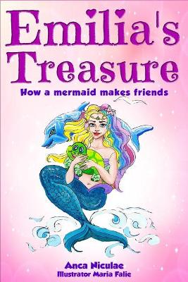 Emilia's Treasure: How a mermaid makes friends