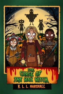 The Curse of The Wax Witch
