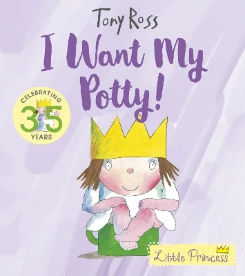 I Want My Potty!: A funny picture book perfect for potty training children | Age 1 - 4