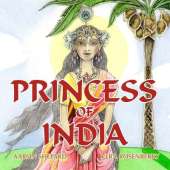 Princess of India: An Ancient Tale (35th Anniversary Edition)