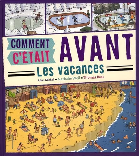 Comment c'etait avant: Les vacances