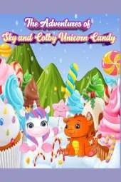 The Adventures of Sky and Colby: Unicorn Candy