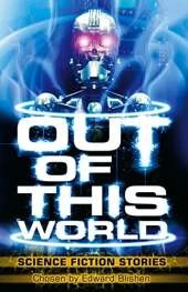 Out of This World: Science Fiction Stories