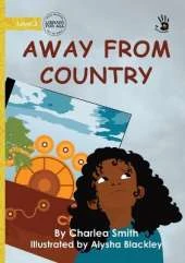 Away from Country - Our Yarning