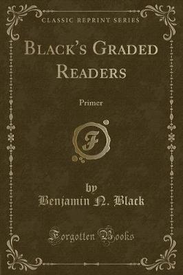 Black's Graded Readers: Primer (Classic Reprint)