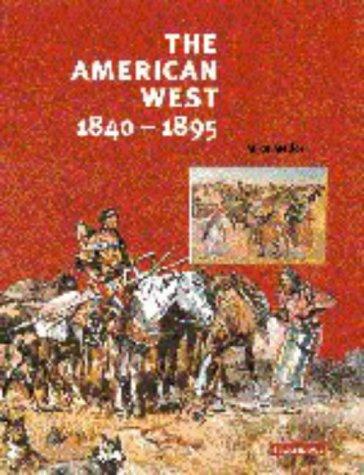 The American West, 1840-1895