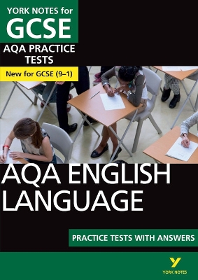 York Notes for GCSE AQA English Language Practice Tests with Answers