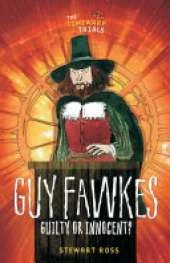 Guy Fawkes: Guilty or Innocent?