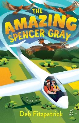 The Amazing Spencer Gray: Airborne adventure for junior readers