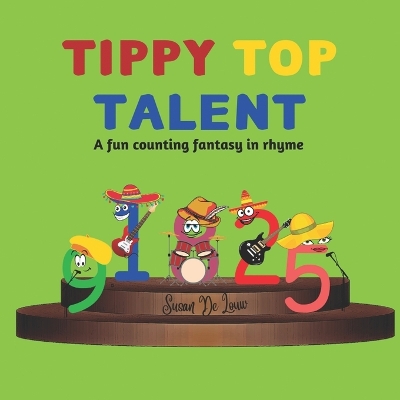 Tippy Top Talent: A Fun Counting Fantasy in Rhyme