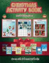 Preschool Coloring Games (Christmas Activity Book): This book contains 30 fantastic Christmas activity sheets for kids aged 4-6.