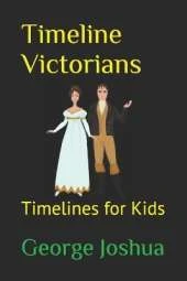 Timeline Victorians: Timelines for Kids