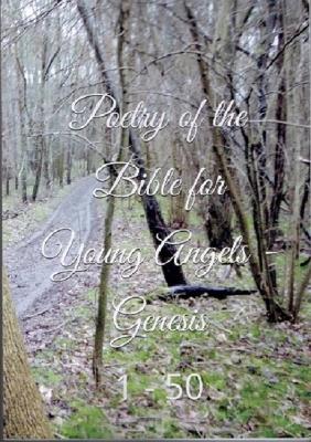 Poetry of The Bible: Genesis 1-50