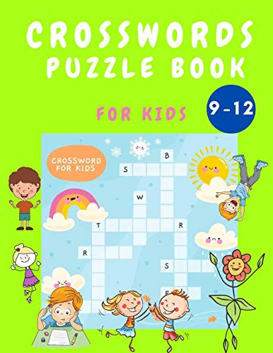 Crosswords Puzzle Book for Kids 9-12: Crossword puzzles develop skills in all directions!
