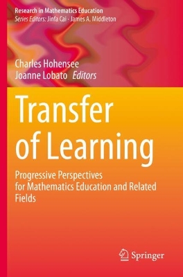 Transfer of Learning: Progressive Perspectives for Mathematics Education and Related Fields