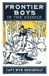 The Frontier Boys in the Saddle