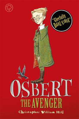 Tales from Schwartzgarten: Osbert the Avenger: Book 1