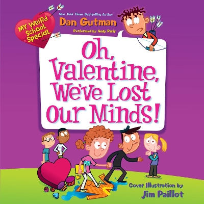 My Weird School Special: Oh, Valentine, We'Ve Lost Our Minds!