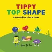 Tippy Top Shape: A shapeshifting crime in rhyme