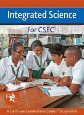 Integrated Science for CSEC: A Caribbean Examinations Council Study Guide