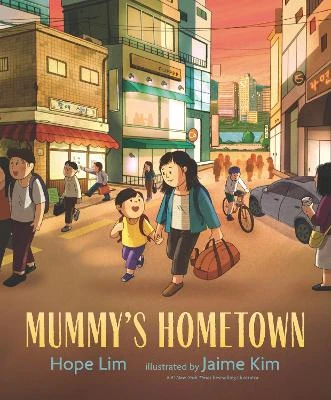 Mummy's Hometown: A celebration of home with a loving mother-son relationship, perfect for children aged 3-5 to share with Mum
