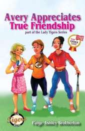 Avery Appreciates True Friendship