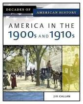 America in the 1900s and 1910s