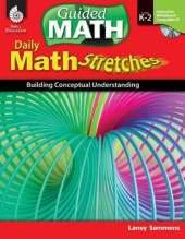 Daily Math Stretches: Building Conceptual Understanding Levels K-2: Building Conceptual Understanding