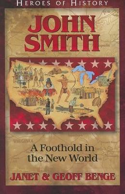 John Smith: A Foothold in the New World