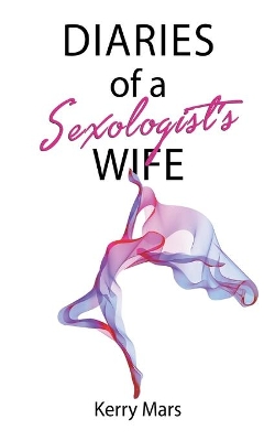 Diary of a Sexologist's Wife