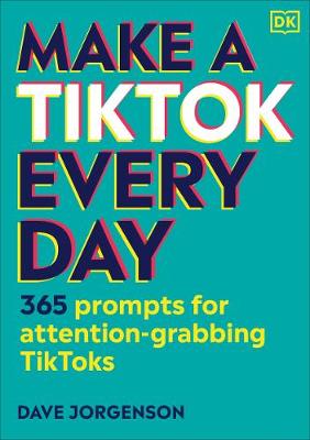 Make a TikTok Every Day