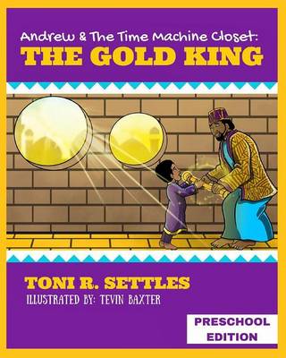 Andrew & the Time Machine Closet: The Gold King