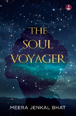 The Soul Voyager: Magical Stories to guide you from Darkness to Light