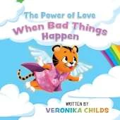 The Power of Love: When Bad Things Happen