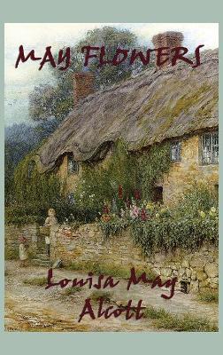 May Flowers: Stories of Character and Moral Growth