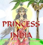 Princess of India: An Ancient Tale (35th Anniversary Edition)