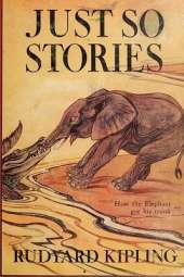 Just So Stories -Illustrated: Classic Illustrated Animal Origin Stories for Children