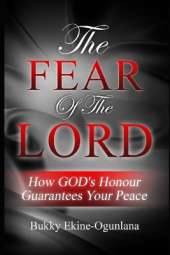 The Fear of the Lord: How God's Honour Guarantees Your Peace