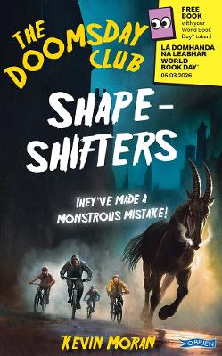 The Doomsday Club: Shape-Shifters: They've made a monstrous mistake!