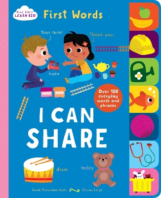 Start Little Learn Big I Can Share: First Words